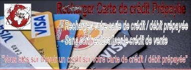 Recharger Carte Crédit / Débit Prépayée